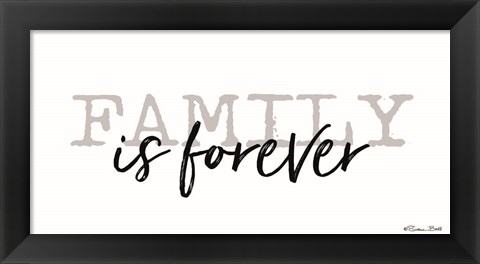 Framed Family is Forever Print