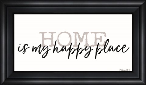 Framed Home is My Happy Place Print