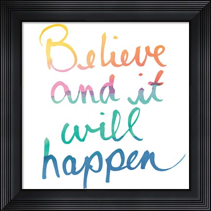 Framed Colorburst I Believe White Sq Print
