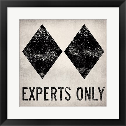 Framed Experts Only White Print