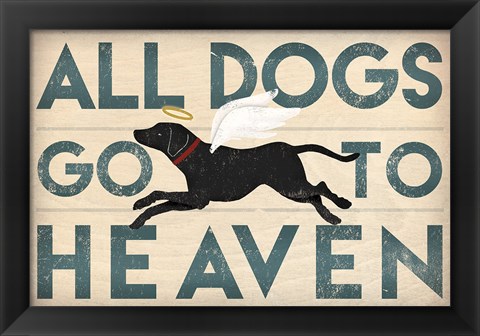 Framed All Dogs Go to Heaven I Print