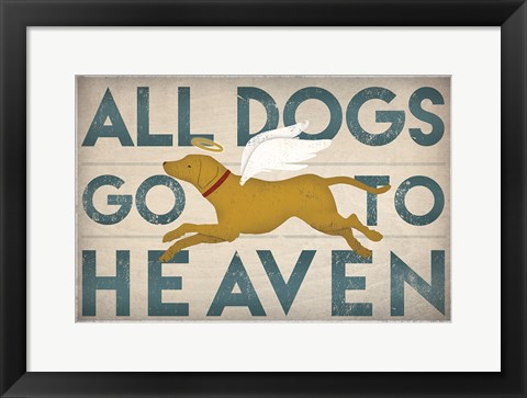 Framed All Dogs Go to Heaven III Print