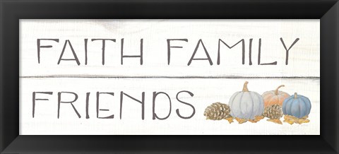 Framed Beautiful Bounty III Faith Family Friends Print