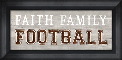 Framed Game Day III Faith Family Football Print