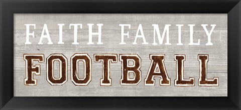 Framed Game Day III Faith Family Football Print