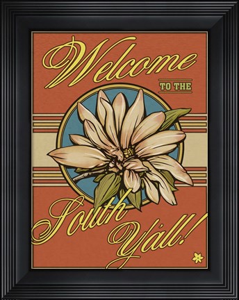 Framed Welcome To The South Print