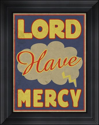 Framed Lord Have Mercy Print