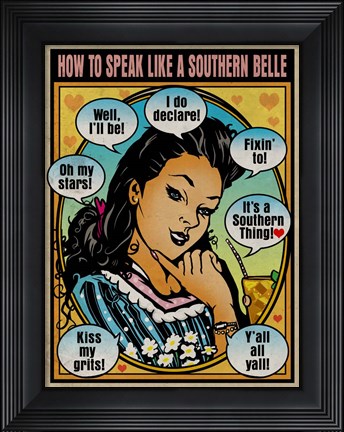 Framed How To Speak Like A Southern Belle Print