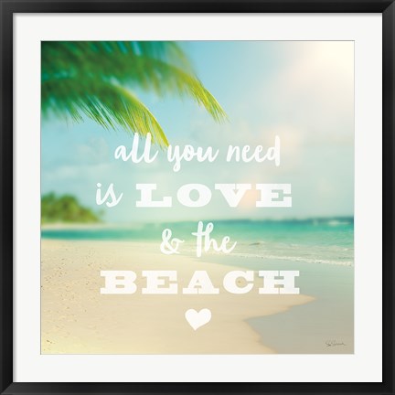 Framed All you need is Beach Print