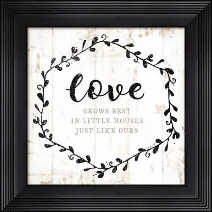 Framed Love Grows Best Print