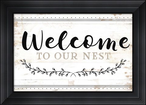 Framed Welcome to Our Nest Print
