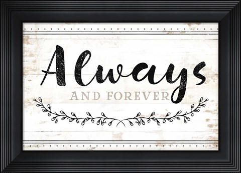 Framed Always and Forever Print