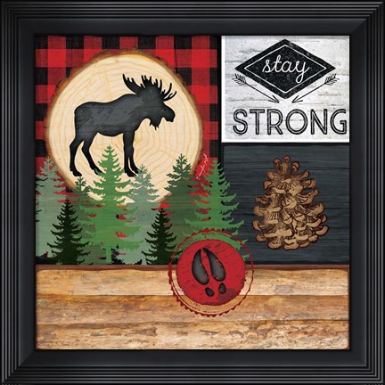 Framed Stay Strong Print
