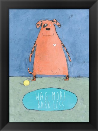 Framed Wag More Bark Less Print