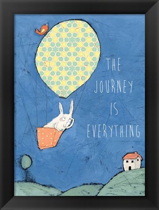 Framed Journey is Everything Print