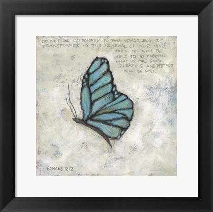 Framed Be Transformed Print