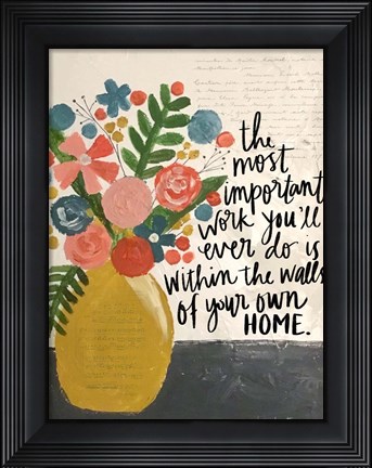 Framed Within the Walls of Your Home Print