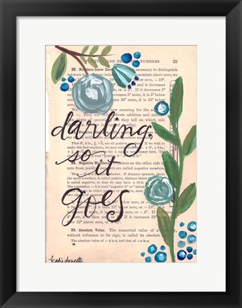 Framed Darling So It Goes Print