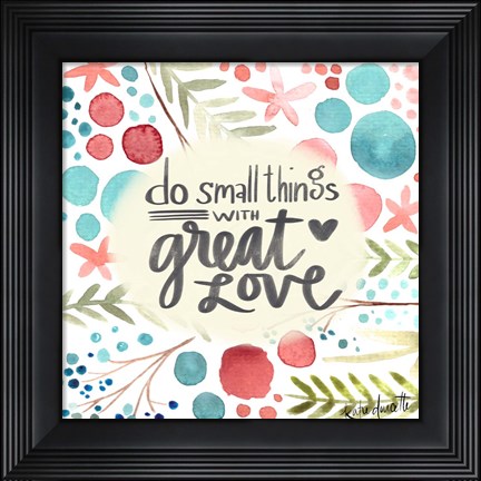 Framed Great Love Print