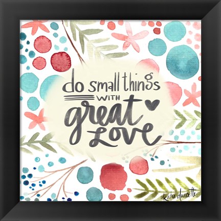 Framed Great Love Print