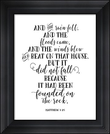 Framed Matthew 7-25 Print