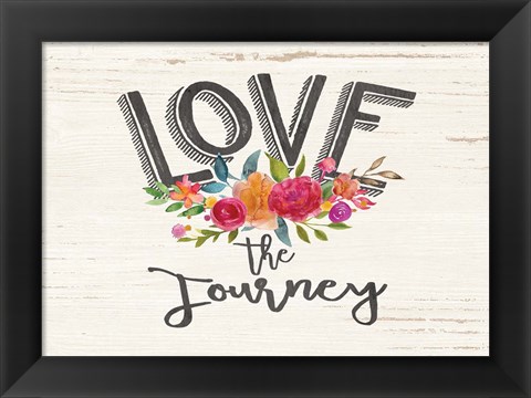 Framed Love the Journey Floral Print