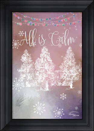 Framed All is Calm Print