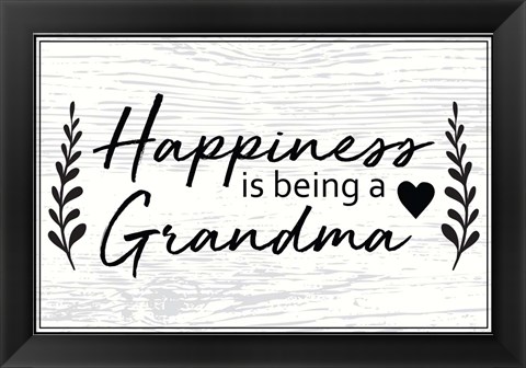 Framed Happiness is Being a Grandma Print