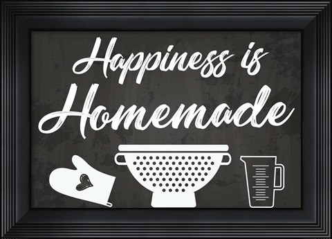 Framed Happiness is Homemade Print