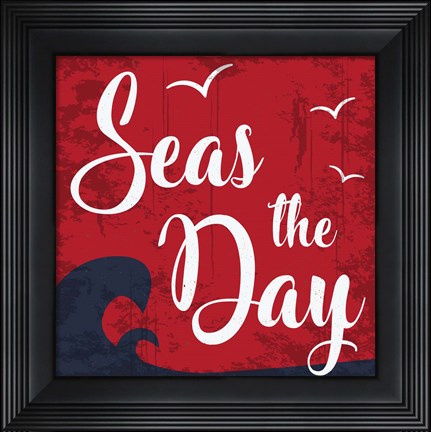 Framed Seas the Day Print