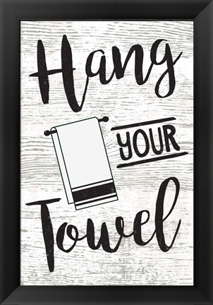 Framed Hang Your Towel Print