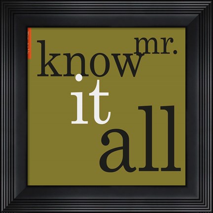 Framed Mr. Know It All Print