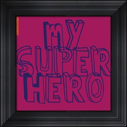 Framed My Super Hero Print