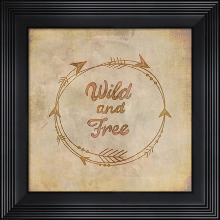 Framed Wild and Free Print