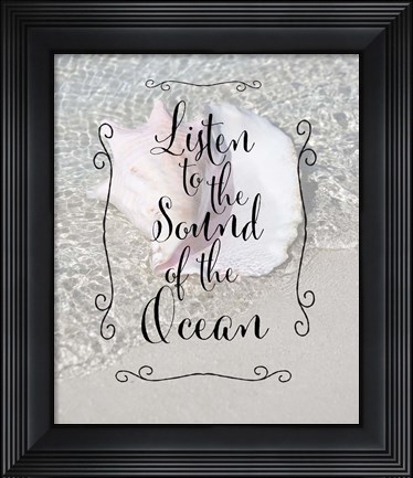 Framed Listen to the Ocean Print