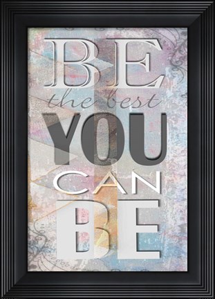 Framed Be the Best Print