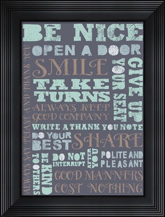 Framed Be Nice Print
