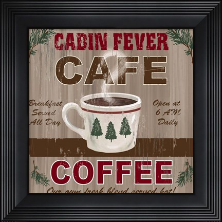 Framed Cabin Fever Cafe Print