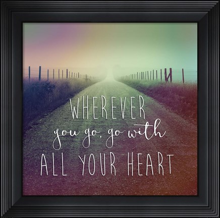 Framed Wherever You Go Print