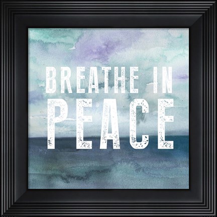 Framed Breath Peace Print