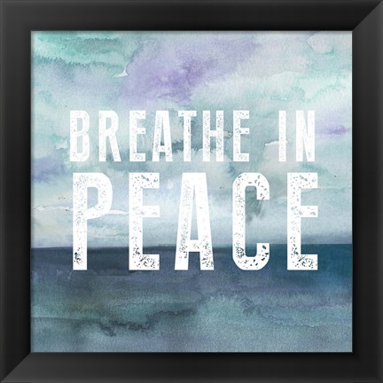 Framed Breath Peace Print