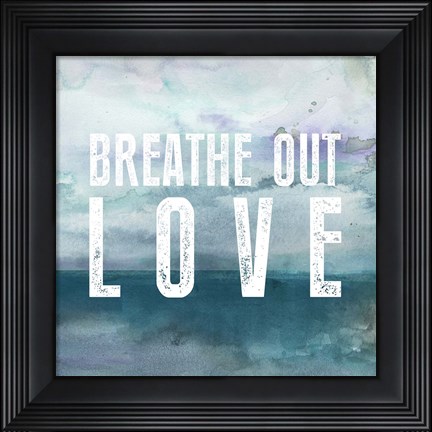 Framed Breath Love Print