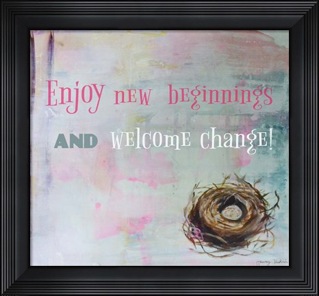 Framed Enjoy New Beginnings Print