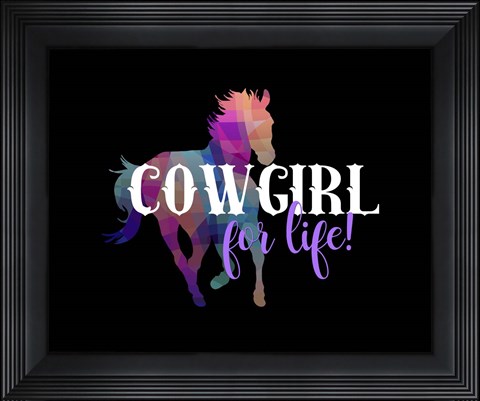 Framed Cowgirl for Life Print