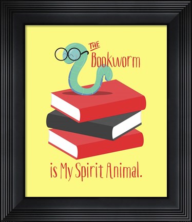 Framed Bookworm is My Spirit Animal III Print