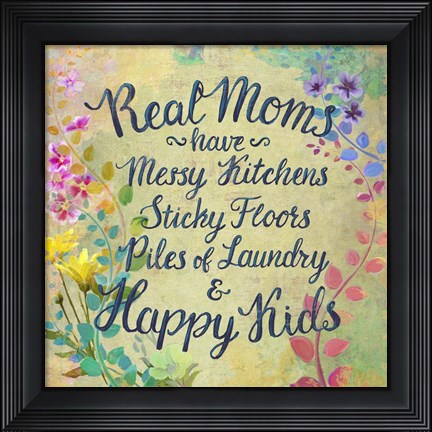 Framed Real Moms Print