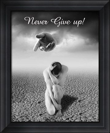 Framed Never Give up Print