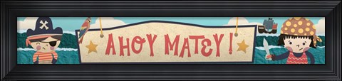 Framed Ahoy Matey Sign Print