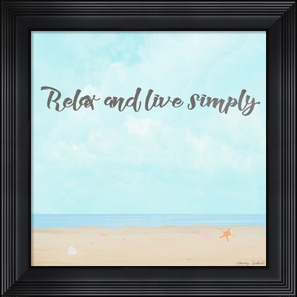 Framed Relax and Live Simply Print