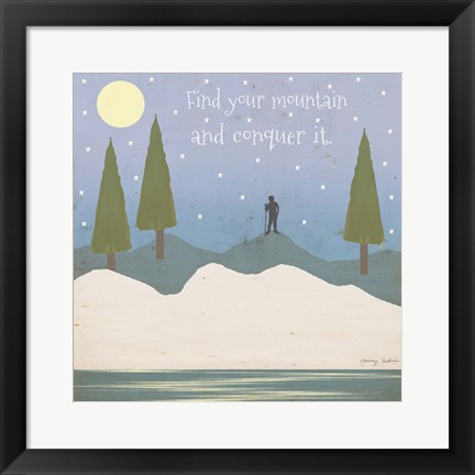 Framed Find Your Mountain Print